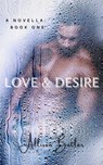 Love & Desire: Book One - Allison Butler - 9781393667193