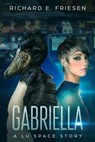 Gabriella - Richard Friesen - 9781393686842