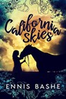 California Skies - Ennis Rook Bashe - 9781393705284