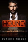 Hound (Book 3) - Kathryn Thomas - 9781393712251