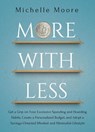 More With Less - Michelle Moore - 9781393716747