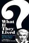 What If They Lived - Phil Hall ; Rory Leighton Aronsky - 9781393719106