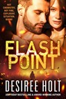 Flashpoint - Desiree Holt - 9781393721383
