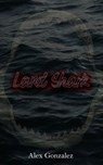 Land Shark - Alex Gonzalez - 9781393744399
