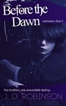 Before the Dawn - J. D. Robinson - 9781393812661