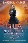 Mila Hildebrand is Forever Not Yours - Sandra L. Vasher - 9781393839255