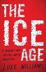 The Ice Age - Luke Williams - 9781393852728