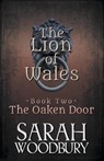 The Oaken Door - Sarah Woodbury - 9781393855781