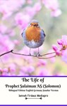The Life of Prophet Sulaiman AS (Solomon) Bilingual Edition English Germany Standar Version - Jannah Firdaus Mediapro - 9781393857600