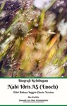 Biografi Kehidupan Nabi Idris AS (Enoch) Edisi Bahasa Inggris Classic Version - Jannah An-Nur Foundation ; Ibn Kathir - 9781393867098