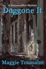 Doggone It - Maggie Toussaint - 9781393867944