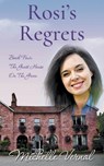 Rosi's Regrets - Michelle Vernal - 9781393870777