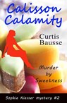 Calisson Calamity - Curtis Bausse - 9781393894803