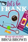 Let's Be Frank - Brea Brown - 9781393899846