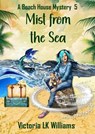 Mist From The Sea - Victoria LK Williams - 9781393918639
