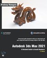 Autodesk 3ds Max 2021 - Pradeep Mamgain - 9781393921851