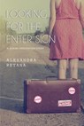Looking for the Enter Sign - Alexandra Retana - 9781393930853