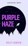 Purple Haze - Kelly Jensen - 9781393934424