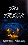 The Trick - Michael Lynes - 9781393937654