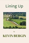 Lining Up - Kevin Bergin - 9781393938101