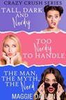 Crazy Crush Series - Maggie Dallen - 9781393947073