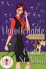 Unwitchable: Magic and Mayhem Universe - Cynthia St. Aubin - 9781393947158