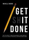 Get It Done - Michelle Moore - 9781393955481