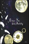 Dream You Into Reality - J.C. Blu - 9781393963707