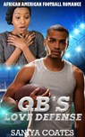 QB's Love Defense: African American Football Romance - Saniya Coates - 9781393964292