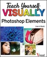 Teach Yourself VISUALLY Photoshop Elements 2023 - Lisa A. Bucki - 9781394161119