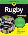 Rugby For Dummies - Mathew Brown ; Patrick Guthrie - 9781394170548