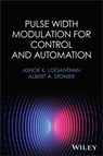 Pulse Width Modulation for Control and Automation - Loganthan - 9781394177332