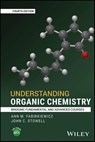 Understanding Organic Chemistry - Ann M. (Randolph College Fabirkiewicz ; John C. (University of New Orleans Stowell - 9781394179831