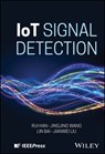 IoT Signal Detection - Rui Han ; Jingjing Wang ; Lin Bai ; Jianwei Liu - 9781394183104
