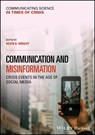 Communication and Misinformation - Kevin B. (George Mason University) Wright - 9781394184941