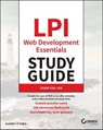 LPI Web Development Essentials Study Guide - Audrey O'Shea - 9781394186792