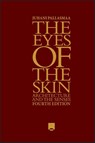 The Eyes of the Skin - Juhani (Arkkitehtitoimisto Juhani Pallasmaa KY Pallasmaa - 9781394200672