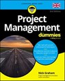 Project Management For Dummies - UK - Nick Graham - 9781394201907