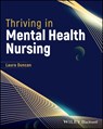 Thriving in Mental Health Nursing - Laura (University of Chester Duncan - 9781394202355