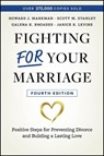 Fighting For Your Marriage - Howard J. (University of Denver Markman ; Scott M. (Prevention and Relationship Enhancement Program (PREP)) Stanley ; Galena K. Rhoades ; Janice R. (Harvard Medical School Levine - 9781394220298