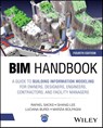 BIM Handbook - Rafael (Israel Institute of Technology) Sacks ; Ghang (Yonsei University in Seoul Lee ; Luciana (Massachusetts Port Authority (Massport)) Burdi ; Marzia (Northumbria University; University College London) Bolpagni - 9781394222223