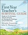 The First-Year Teacher's Survival Guide - Michelle Cummings ; Julia G. Thompson - 9781394225545
