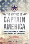 The Virtues of Captain America - Mark D. White - 9781394230068