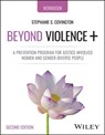Beyond Violence+ - Stephanie S. Covington - 9781394230792