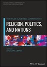 A Companion to Religion, Politics, and Nations - Jocelyne (Harvard University) Cesari - 9781394240517
