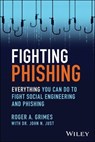 Fighting Phishing - Roger A. Grimes - 9781394249213