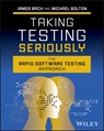 Taking Testing Seriously - James Bach - 9781394253197