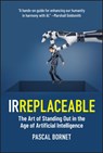 IRREPLACEABLE - Pascal Bornet - 9781394264407