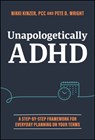 Unapologetically ADHD - Nikki (Take Control ADHD) Kinzer ; Pete D. (TruStory FM) Wright - 9781394265428