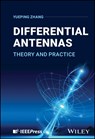 Differential Antennas - Yueping (Nanyang Technological University Zhang - 9781394273089